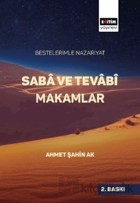 Saba ve Tevabi Makamlar Ahmet Şahin Ak