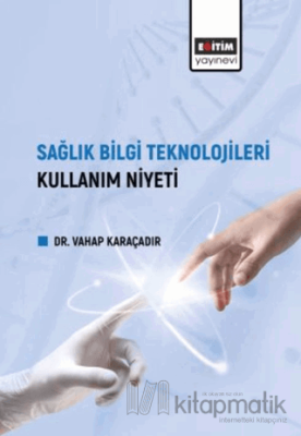 Sağlık Bilgi Teknolojileri Kullanım Niyeti