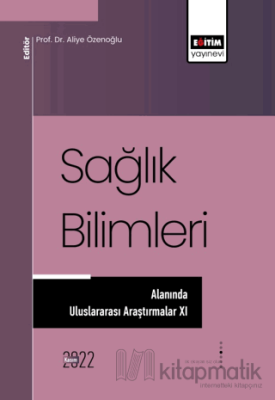 Sağlık Bilimleri Alanında Araştırmalar XI Kolektif