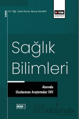 Sağlık Bilimleri Alanında Uluslararası Araştırmalar 17