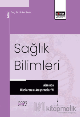 Sağlık Bilimleri Alanında Uluslararası Araştırmalar VI Kolektif