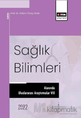 Sağlık Bilimleri Alanında Uluslararası Araştırmalar VIII Kolektif