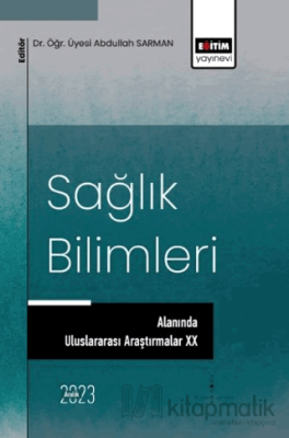 Sağlık Bilimleri Alanında Uluslararası Araştırmalar XX Hatice Tetik Me