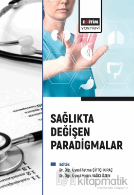 Sağlıkta Değişen Paradigmalar