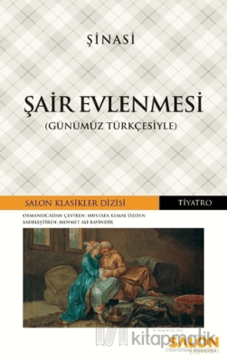 Şair Evlenmesi (Günümüz Türkçesiyle) Şinasi