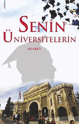 Senin Üniversitelerin Ali Akın