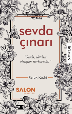 Sevda Çınarı Faruk Kadri