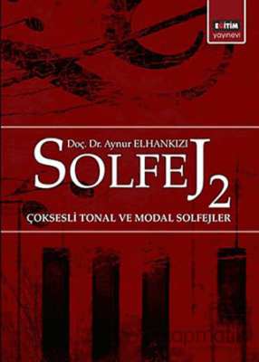 Solfej 2 Çoksesli Tonal ve Modal Solfejler Aynur Elhankızı