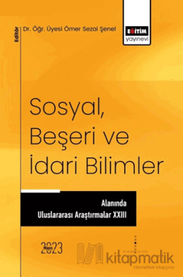 Sosyal, Beşeri ve İdari Bilimler Alanında Uluslararası Araştırmalar XX