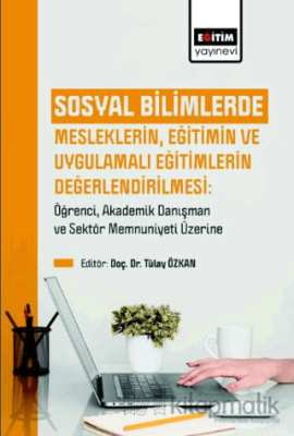 Sosyal Bilimlerde Mesleklerin, Eğitimin Ve Uygulamalı Eğitimlerin Değe