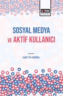 Sosyal Medya ve Aktif Kullanıcı