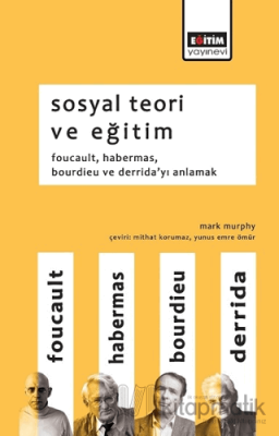 Sosyal Teori ve Eğitim Mark Murphy