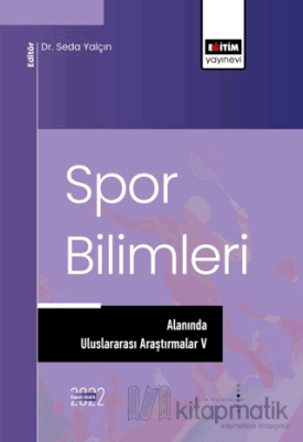 Spor Bilimleri Alanında Uluslararası Araştırmalar V Kolektif