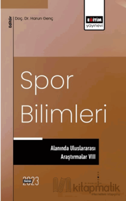 Spor Bilimleri Alanında Uluslararası Araştırmalar VIII Harun Genç