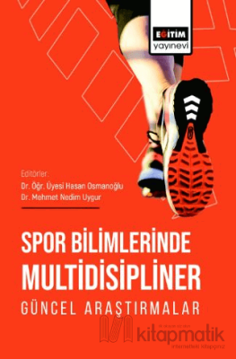 Spor Bilimlerinde Multidisipliner Güncel Araştırmalar Fehime Konur Tek