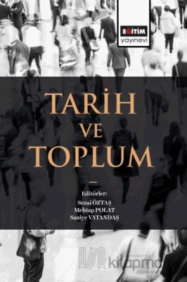 Tarih ve Toplum Sezai Öztaş