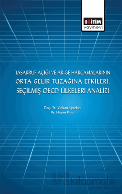 Tasarruf Açığı ve Ar-ge Harcamalarının Orta Gelir Tuzağına Etkileri: S