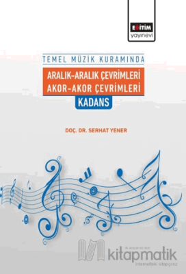 Temel Müzik Kuramında Aralık-Aralık Çevrimleri Akor-Akor Çevrimleri Ka