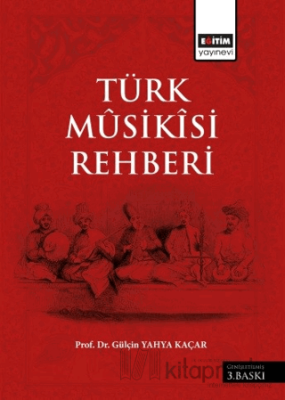 Türk Musikisi Rehberi Gülçin Yahya Kaçar