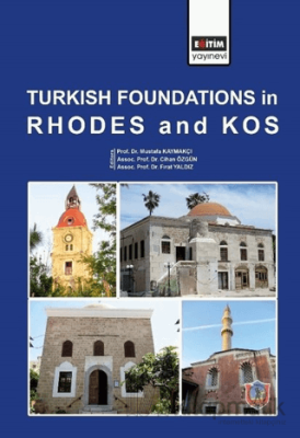 Turkish Foundations in Rhodes and Kos (Ciltli) Cihan Özgün