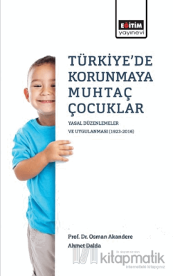 Türkiye'de Korunmaya Muhtaç Çocuklar Ahmet Dalda