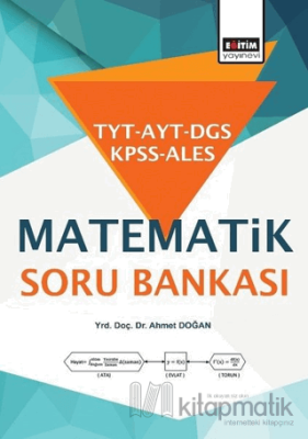 TYT - AYT - DGS - KPSS - ALES Matematik Soru Bankası Ahmet Doğan