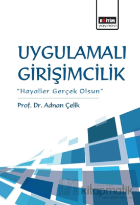 Uygulamalı Girişimcilik Adnan Çelik