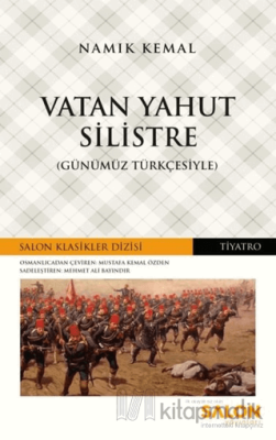 Vatan Yahut Silistre (Günümüz Türkçesiyle) Namık Kemal