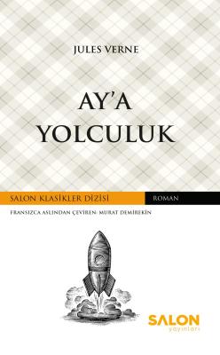 Ay’a Yolculuk Jules Verne