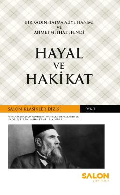 Hayal ve Hakikat Ahmet Mithat Efendi