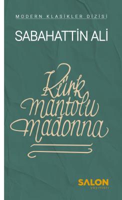 Kürk Mantolu Madonna Sabahattin Ali