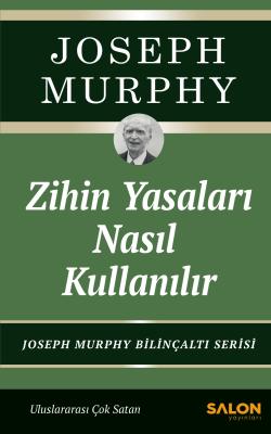 Zihin Yasaları Nasıl Kullanılır Joseph Murphy