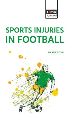 Sports Injuries in Football Elif Aydın