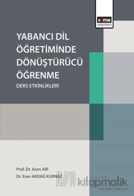 Yabancı Dil Öğretiminde Dönüştürücü Öğrenme Ders Etkinlikleri Asım Arı