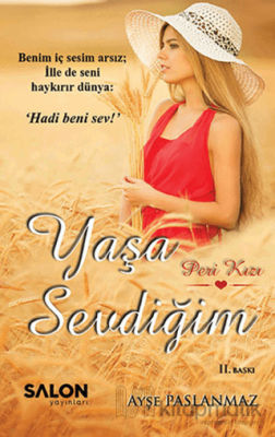 Yaşa Sevdiğim Ayşe Paslanmaz