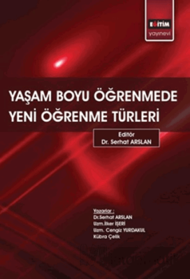 Yaşam Boyu Öğrenmede Yeni Öğrenme Türleri Cengiz Yurdakul