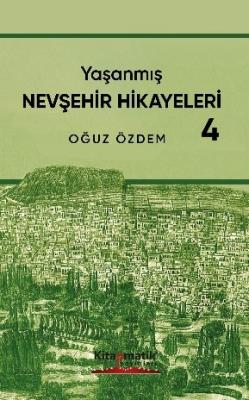 Yaşanmış Nevşehir Hikayeleri-4