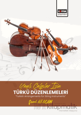 Yaylı Çalgılar İçin Türkü Düzenlemeleri Taner Topaloğlu