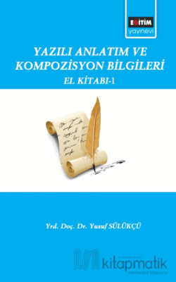 Yazılı Anlatım ve Kompozisyon Bilgileri El Kitabı Yusuf Sülükçü