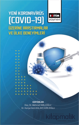 Yeni Koronavirüs (Covid-19) Üzerine Araştırmalar Ve Ülke Deneyimleri K