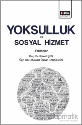 Yoksulluk ve Sosyal Hizmet Bülent Şen