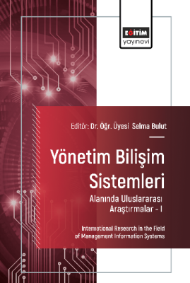 Yönetim Bilişim Sistemleri Alanında Uluslararası Araştırmalar –I Selma