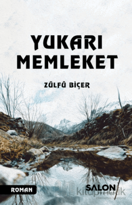 Yukarı Memleket Zülfü Biçer