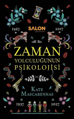 Zaman Yolculuğunun Psikolojisi (Ciltli) Kate Mascarenhas