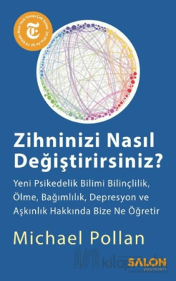 Zihninizi Nasıl Değiştirirsiniz? Michael Pollan